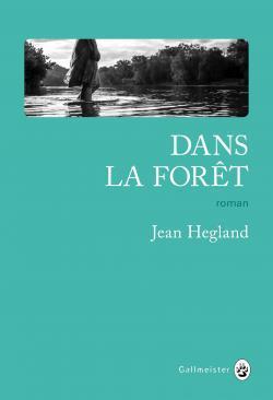 Dans la forêt, Jean Hegland (2017)