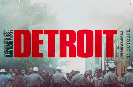 CINEMA | Detroit : un film essentiel sur les émeutes raciales de 1967 aux USA