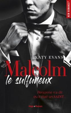Malcolm le Sulfureux de Katy Evans