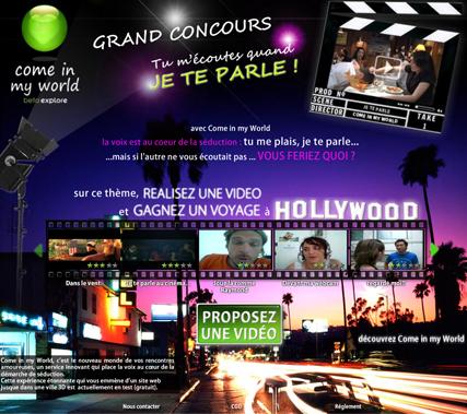 Grand concours “je te parle” de Come in my World - Gagnez un voyage à Hollywood