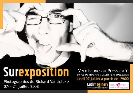Surexposition - Richard Vantielcke expose au Press-café (Paris)