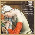 Lamentations de la Renaissance Lamentations Renaissance