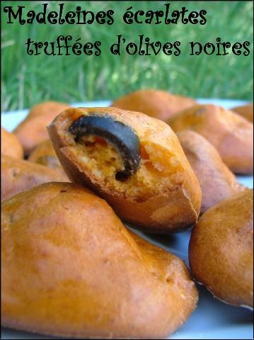 Apéro ensoleillé... madeleines écarlates truffées d'olives noires