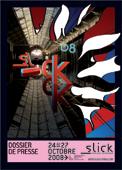 Slick 2008 Slick 2008