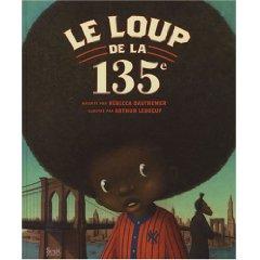 Le loup de la 135e Le loup de la 135e