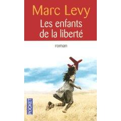 “Les enfants de la liberté” - Marc Levy