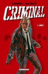 Criminal Tome 1, Lâche !, de Ed Brubaker et Sean Phillips