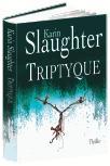 Triptyque de Karine Slaughter