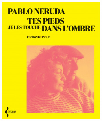 Rendez-vous poétique : Pablo Neruda