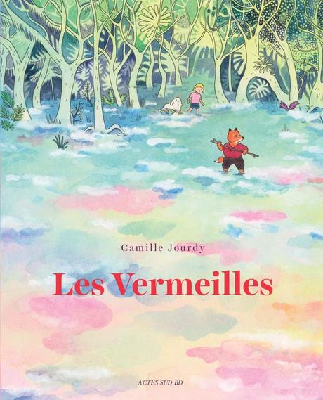 Les Vermeilles, Camille Jourdy… ma BD de la semaine !!