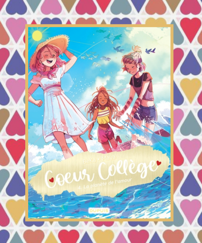 Coeur collèe T.4: la planète de l'amour, Beka & Maya