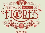 Festival Tango Flores commence aujourd’hui l’affiche]