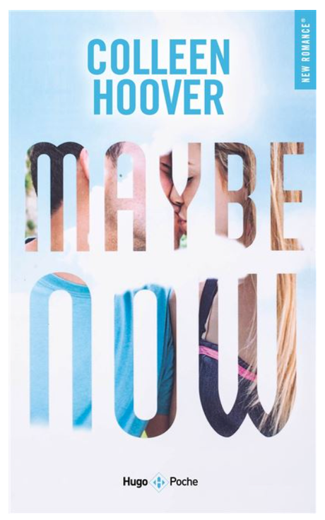 Maybe now • Colleen Hoover