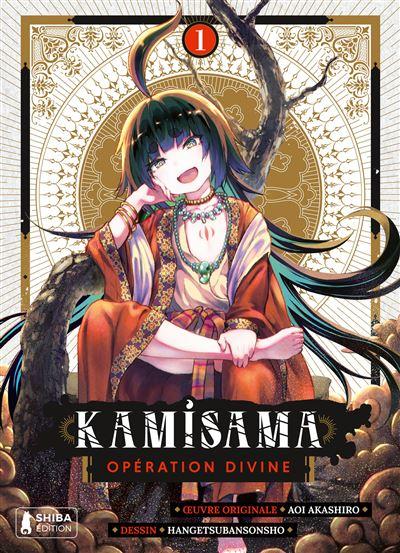 Kamisama : Opération Divine, tome 1