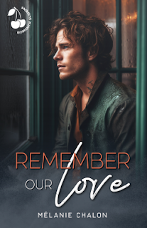 Remember our love de Mélanie Chalon