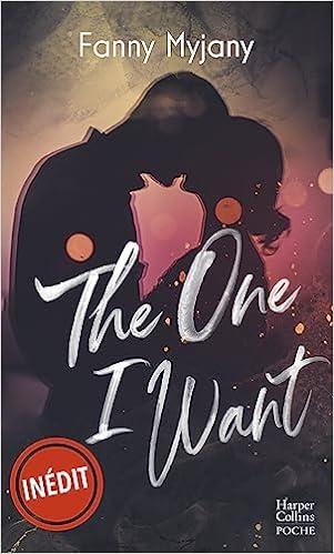 Mon avis sur The One I want de Fanny Myjany