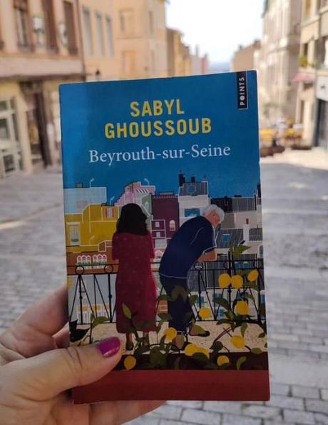 Sortie poche Points : Prix Goncourt des lycéens 2022 - Beyrouth-sur-Seine de Sabyl GHOUSSOUB beyrouthh