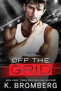 Mon avis sur Off the Grid de K Bromberg Mon avis sur Off the Grid de K Bromberg