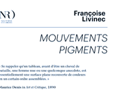 Galerie Livinec Septembre 2023. Mouvements Pigments