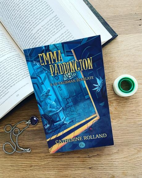 J’ai lu: Emma Paddington tome 3: Le talisman écarlate de Catherine Rolland
