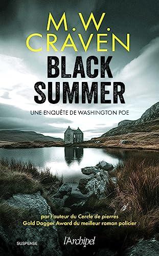 Chronique : Black Summer - MW Craven (L'Archipel)