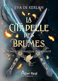 La citadelle des brumes #2 Le chasseur d'obscurité de Eva De Kerlan