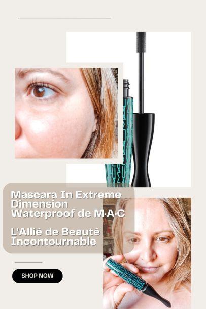 Mascara In Extreme Dimension Waterproof de M·A·C : L’Allié de Beauté Incontournable