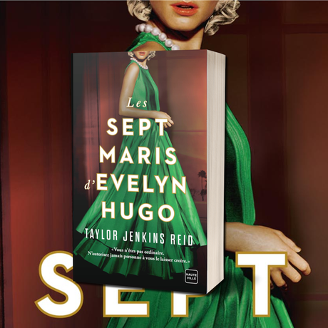 Les sept maris d'Evelyn Hugo de Taylor Jenkins Reid Les sept maris d'Evelyn Hugo de Taylor Jenkins Reid