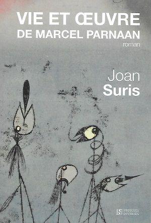 Vie et oeuvre de Marcel Parnaan, de Joan Suris
