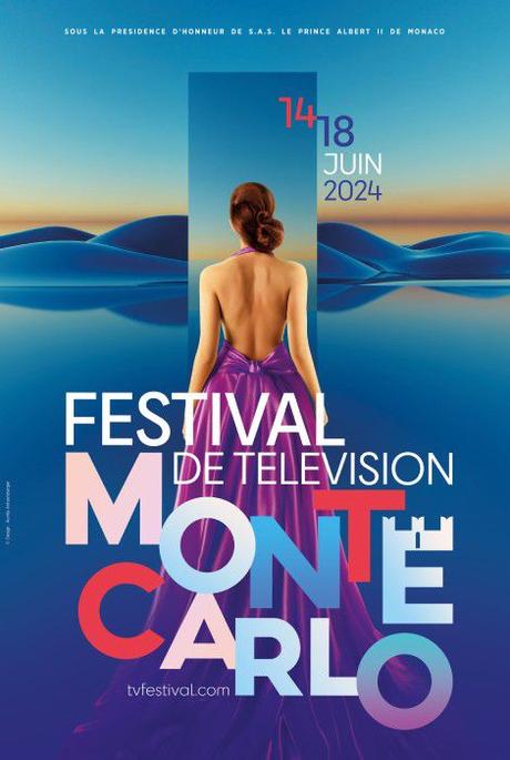 63ème Festival de Télévision de Monte-Carlo du 14 au 18 Juin 2024 #MonteCarloTVFestival - Affiche