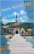 LES ILES EMBLEMATIQUES DE LA CARAIBES3euro cliquez icivot...