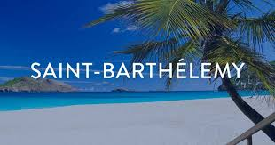 Saint-Barthélemy : Histoire, Culture et Beauté Naturelle