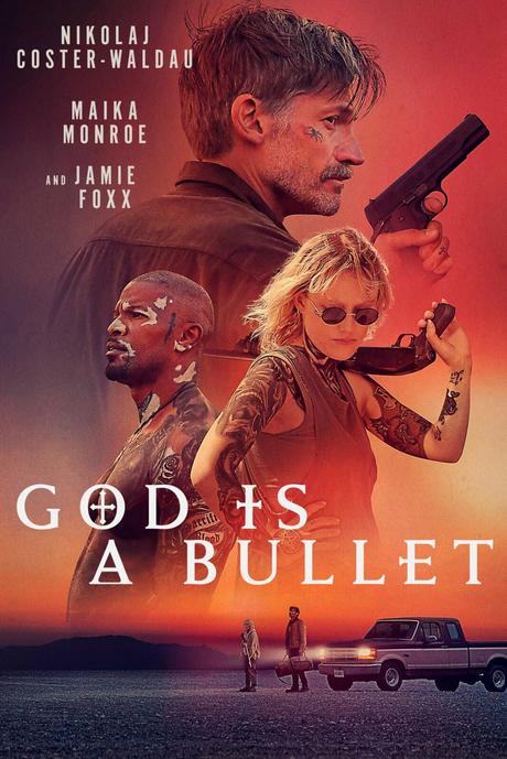 God is a Bullett (2023) de Nick Cassavetes