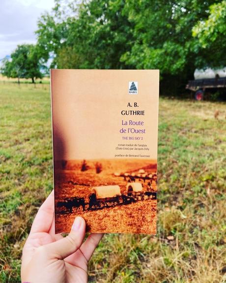 J’ai lu: The Big Sky tome 2; La Route de l’Ouest de A.B. Guthrie