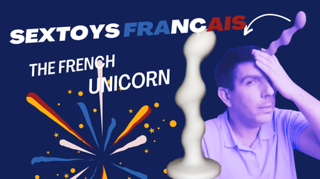 The French Unicorn : Future révolution dans l'Industrie des Sextoys 100% Français ?