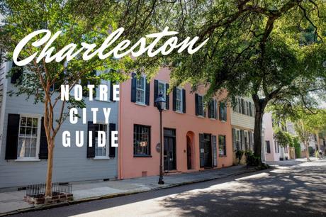 Visiter Charleston, nos incontournables pour un city trip