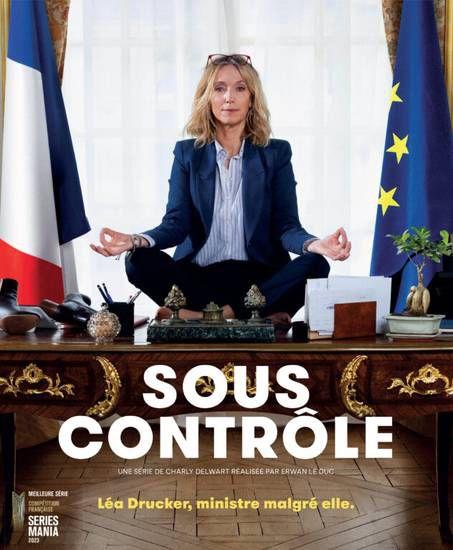 Sous Contrôle (Saison 1, 6 épisodes) : satire de politique à la française