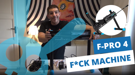 F-machine Pro 4 : LA NOUVELLE VERSION DE VOTRE FUCK MACHINE