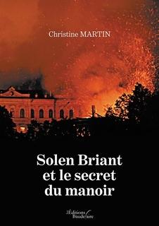 Solen Briant et le secret du manoir (Christine Martin)