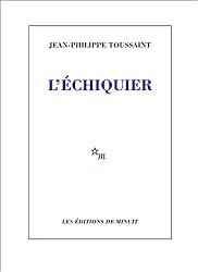 L'Échiquier de Jean-Philippe Toussaint Prix Goncourt ?