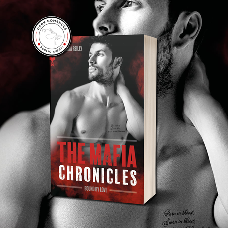 The Mafia Chronicles, Tome 6 : Bound by Love de Cora Reilly