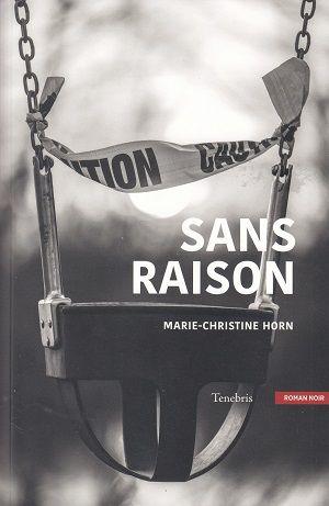 Sans raison, de Marie-Christine Horn