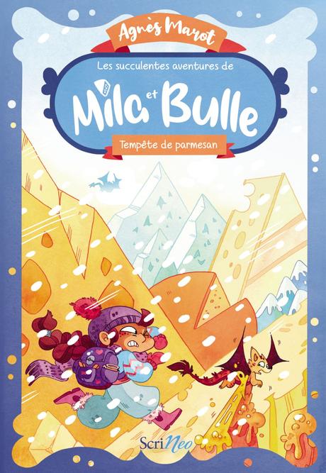 Les succulentes aventures de Mila et Bulle, tome 2 : Tempête de Parmesan