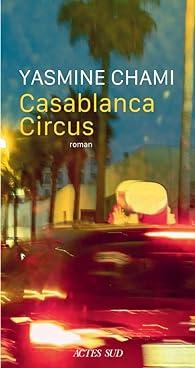 Casablanca circus, Yasmine Chami Casablanca circus, Yasmine Chami