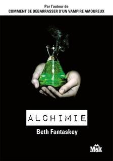 Alchimie (Beth Fantaskey)