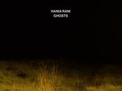 Hania Rani Ghosts