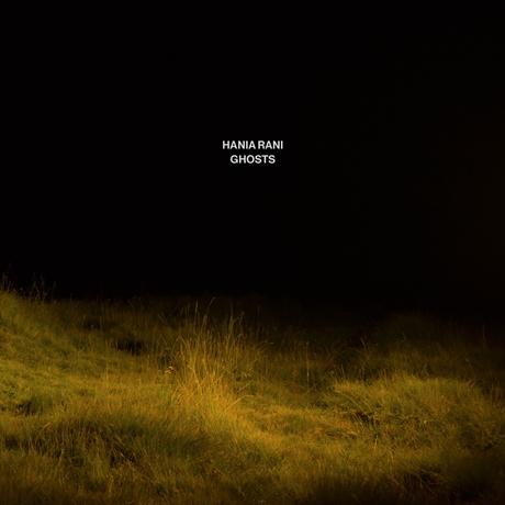 Hania Rani ‘ Ghosts