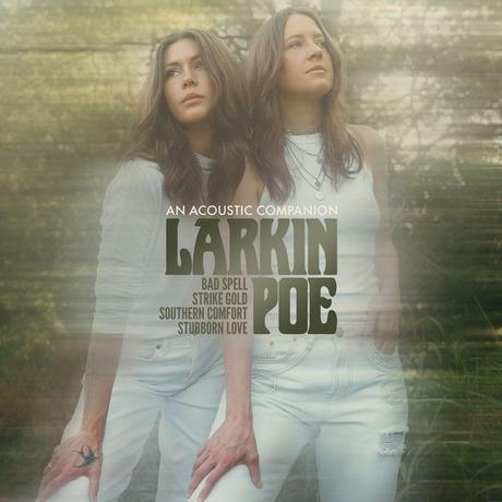 EP - An Acoustic Companion - Larkin Poe