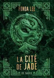 La cité de jade #1 de Fonda Lee