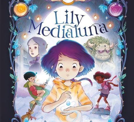 Lily Medialuna, à la découverte de sa magie